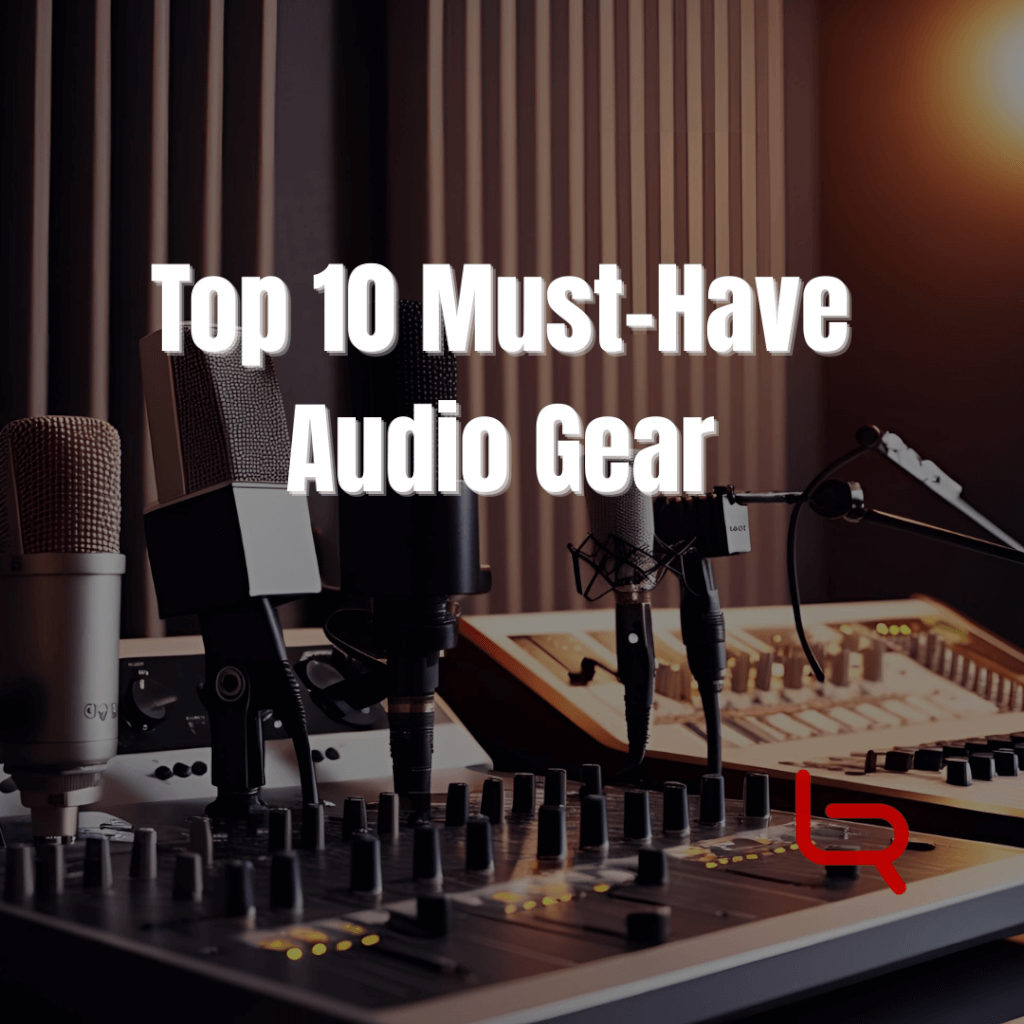 Top 10 Must-Have Audio Gear for Perfect Sound at Any Event